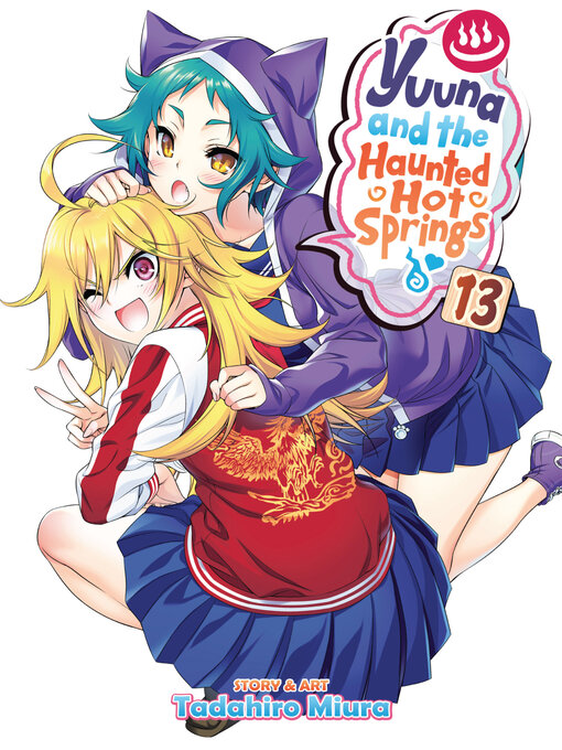 Title details for Yuuna and the Haunted Hot Springs, Volume 13 by Tadahiro Miura - Available